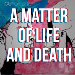 A Matter of Life and Death