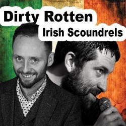 Dirty, Rotten, Irish Scoundrels. Image shows from L to R: Aidan Killian, Andrew Gilmore