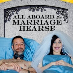 All Aboard the Marriage Hearse