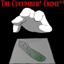 The Cucumber Crime