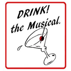 Drink! The Musical