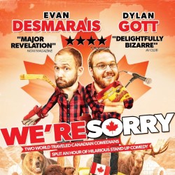 We're Sorry. Image shows from L to R: Evan Desmarais, Dylan Gott