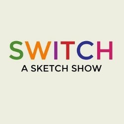 Switch: A Sketch Show