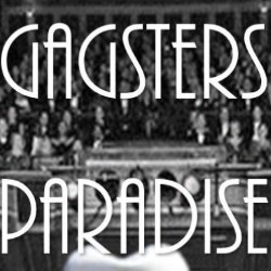 Gagster's Paradise