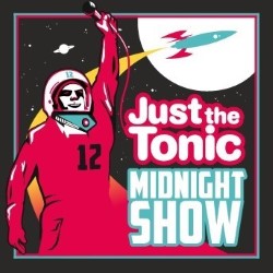 Midnight Show - Just the Tonic Comedy Club