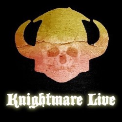 Knightmare Live: The Game Has Changed