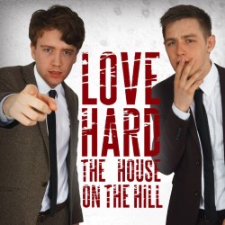 LoveHard: The House on the Hill