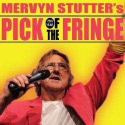 Mervyn Stutter's Pick of the Fringe. Mervyn Stutter
