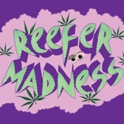 Reefer Madness