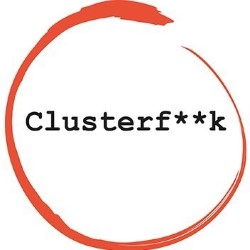 Clusterf**k