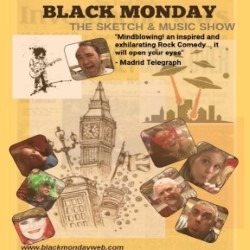 Black Monday - The Sketch and Music Show