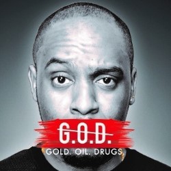 Dane Baptiste: G.O.D. (Gold. Oil. Drugs.). Dane Baptiste