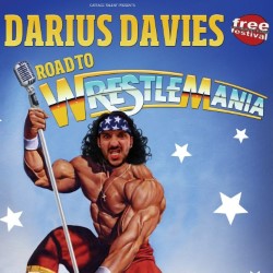 Darius Davies: Road to Wrestlemania. Darius Davies