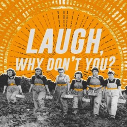 Laugh, Why Don't You? A Sketch Show by Fish Pie!