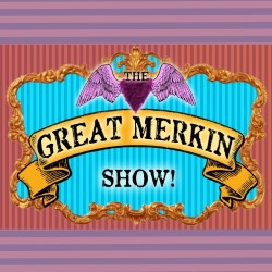 The Great Merkin Show!