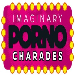 Imaginary Porno Charades