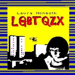 LGBTQZX. Laura Monmoth