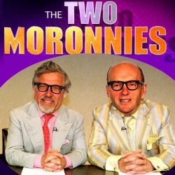 The Two Moronnies: Trumped Up