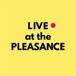 Live at the Pleasance