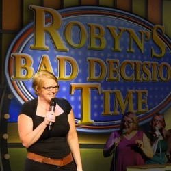 Robyn's Bad Decision Time. Robyn Perkins