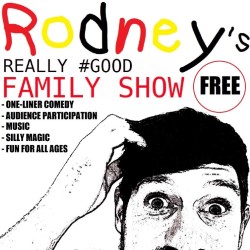 Rodney's Really #Good Family Show. Sean Hegarty