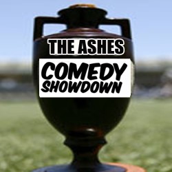 The Ashes: Comedy Showdown