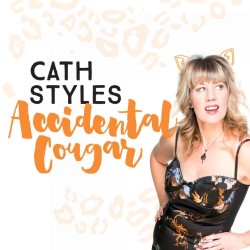 Accidental Cougar. Cath Styles