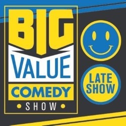 Big Value Comedy Show - Late