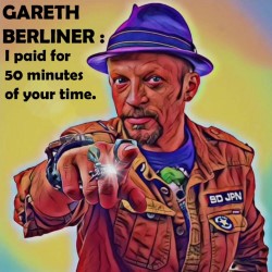 Gareth Berliner: I Paid for 50 Minutes of Your Time. Gareth Berliner