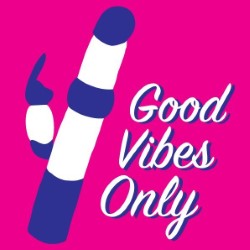 Good Vibes Only