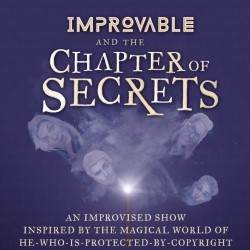 Improvable and the Chapter of Secrets