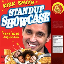 Kirk Smith's Stand-up Showcase. Kirk Smith