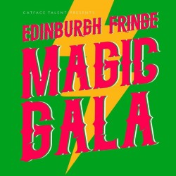 The Edinburgh Fringe Magic Gala