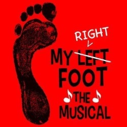 My Left / Right Foot - The Musical