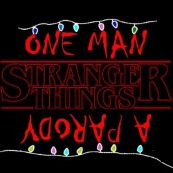 One-Man Stranger Things