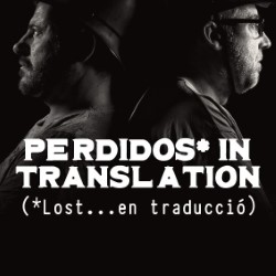 Perdidos* in Translation (Lost* in Traducción)