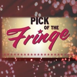 Pick of the Fringe