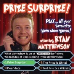 Prize Surprize. Ryan Matthewson