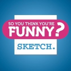 So You Think You're Funny? Sketch