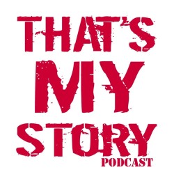 That's My Story Podcast