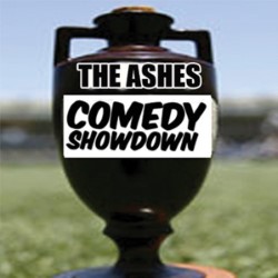 The Ashes: A Comedy Showdown