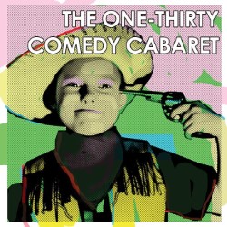 The One-Thirty Comedy Cabaret