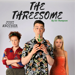 The Threesome. Image shows from L to R: Madi O'Carroll, Kit Thompson, Aoife O'Sullivan