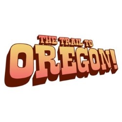 The Trail to Oregon!