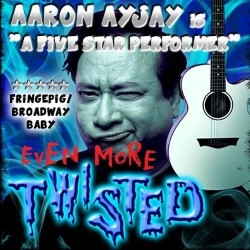 Even More Twisted. Aaron Ayjay