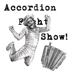 Accordion Fight Show