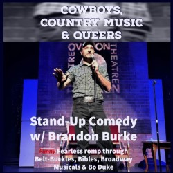 Cowboys, Country Music And Queers. Brandon Burke