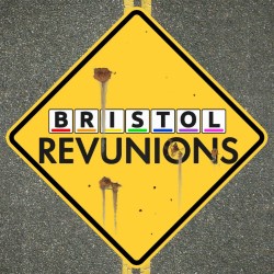 Bristol Revunions: Roadtrip