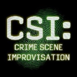 CSI: Crime Scene Improvisation