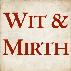 Wit And Mirth